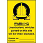 ASEC "Unauthorised Vehicles Parked On This Site Will Be Wheel Clamped" 200mm X 300mm PVC S - 1619 