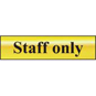 ASEC "Staff Only" 200mm X 50mm Gold Self Adhesive Sign - 1 Per Sheet - 6013 