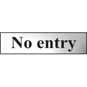 ASEC "No Entry" 200mm X 50mm Chrome Self Adhesive Sign - 1 Per Sheet - 6026C 