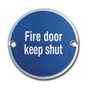 ASEC Metal "Fire Door Keep Shut" Sign - 76mm Stainless Steel - AS4533 