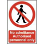 ASEC "No Admittance Authorised Personnel Only" 200mm X 300mm PVC Self Adhesive Sign - 1 Pe - 613 