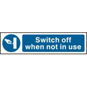 ASEC "Switch Off When Not In Use" 200mm X 50mm PVC Self Adhesive Sign - 1 Per Sheet - 5010 
