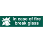 ASEC "in Case Of Fire Break Glass" 200mm X 50mm PVC Self Adhesive Sign - 1 Per Sheet - 5211 